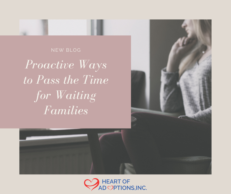 Proactive Ways to Pass the Time for Waiting Families